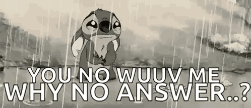 a cartoon of stitch crying in the rain with the words `` you no wuuuv me why no answer ... ''