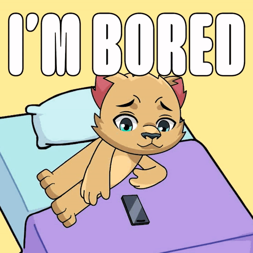 A cartoon cat lies on a bed beneath the text “I'M BORED.”