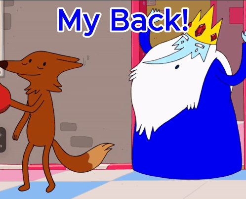 A cartoon fox exclaims “My Back!” after being struck by a king-like character.