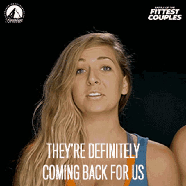 a woman says they 're definitely coming back for us on a poster