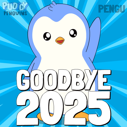 a penguin says goodbye 2025 in white letters