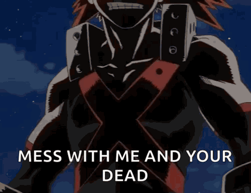 a picture of a man with the words mess with me and your dead