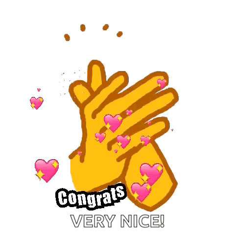 A clapping hands illustration with hearts says “Congrats, VERY NICE!”
