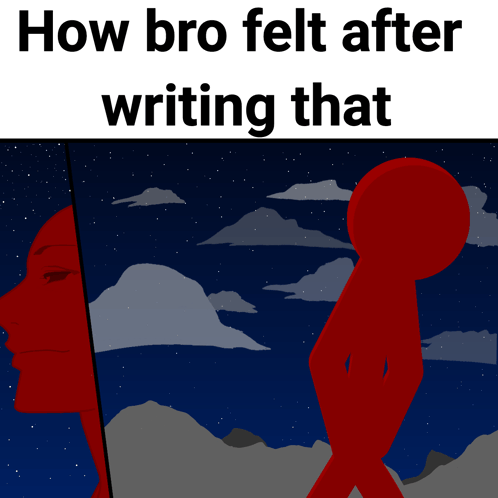 a cartoon of a man and a woman with the words " how bro felt after writing that "