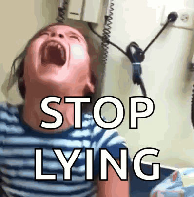 a child is crying with the words " stop lying " written above him