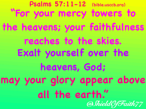 a bible verse from psalms 57:11-12