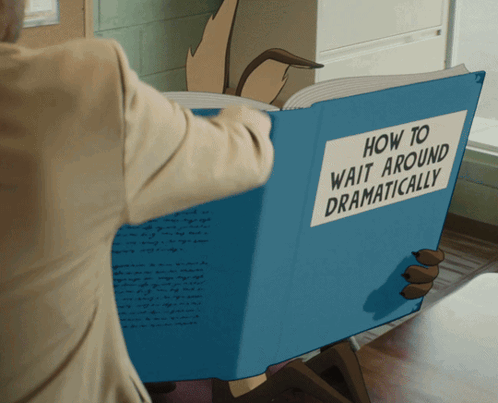 a person is holding a book titled how to wait around dramatically