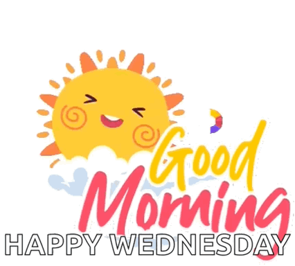 a picture of a smiling sun with the words good morning happy wednesday below it