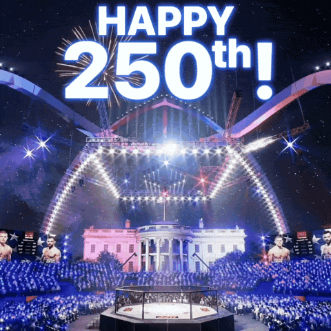 a poster that says happy 250th with a boxing ring in front of the white house
