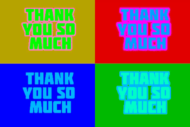 four different colors with the words thank you so much on them