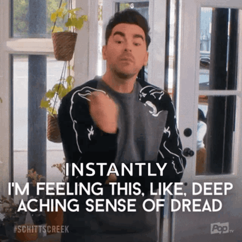 A man gestures tensely beneath “INSTANTLY I'M FEELING THIS, LIKE, DEEP ACHING SENSE OF DREAD.”
