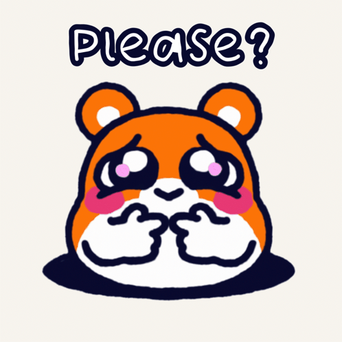 A cartoon hamster clasps its paws under the caption “Please?”