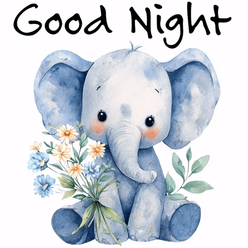 A watercolor baby elephant holds flowers beneath handwritten “Good Night.”