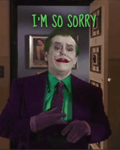 a joker says i 'm so sorry while wearing a purple suit and tie