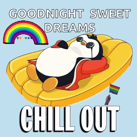 A sleeping penguin on a yellow float is captioned “GOODNIGHT SWEET DREAMS CHILL OUT.”