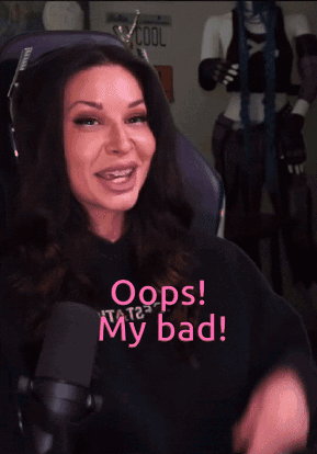 A streamer in headphones smiles and gestures beside pink text reading “Oops! My bad!”
