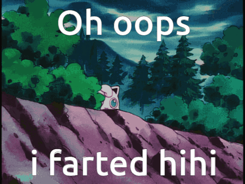 A small pink Pokémon-like character sits in a forest scene with “Oh oops i farted hihi.”