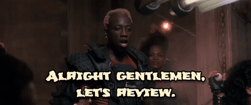 alright gentlemen let 's review with a man in a suit