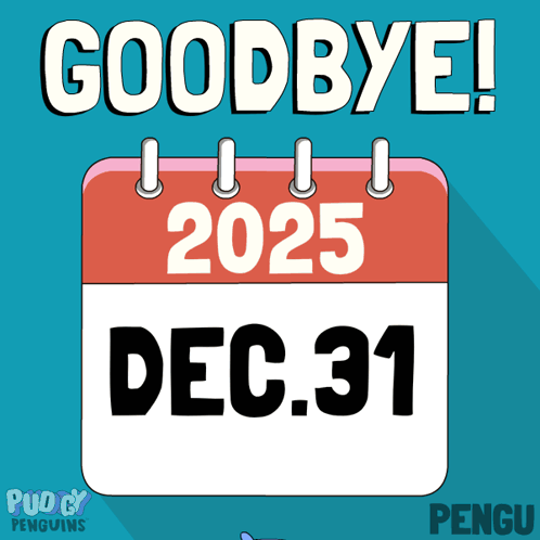 a calendar that says goodbye 2025 dec.31