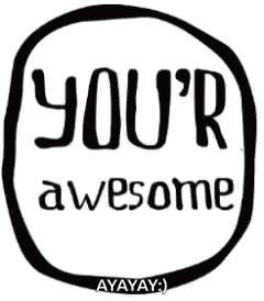 Hand-drawn black lettering says “YOU’R awesome.”