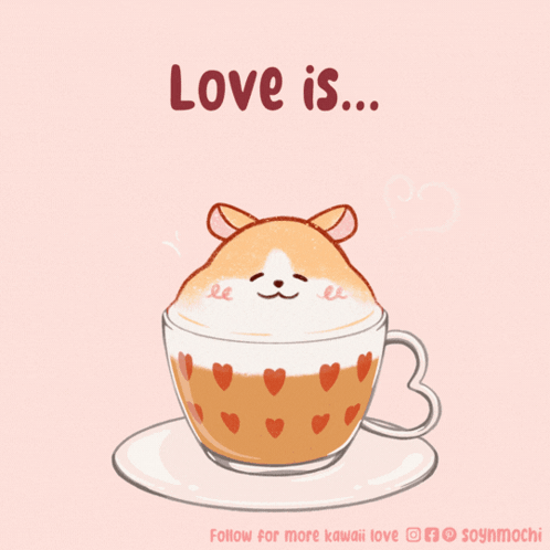 a cup of coffee with a hamster in it and the words love is written on the bottom