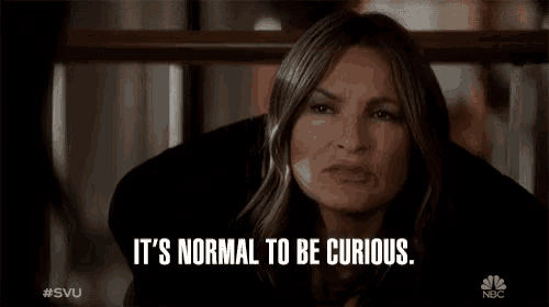 a woman says it 's normal to be curious in a tv show
