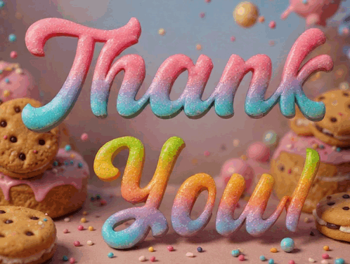 Chunky 3D pastel letters spell “Thank You!” amid cookies and colorful sprinkles.