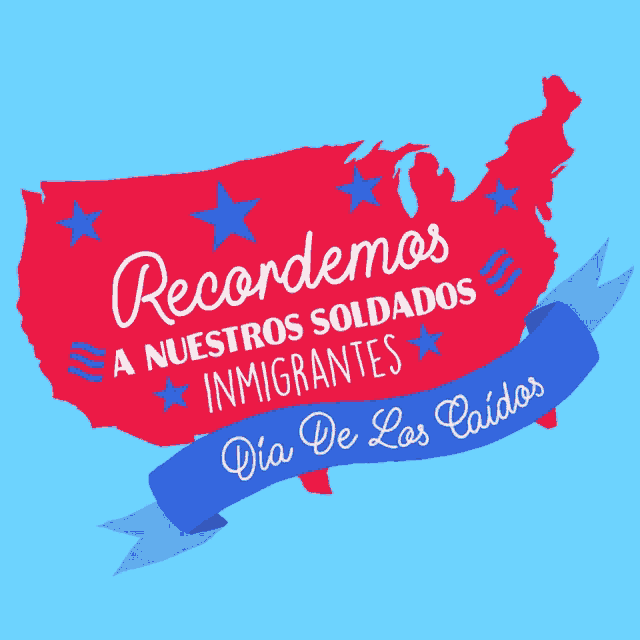 a poster for recordemos a nuestros soldados immigrantes