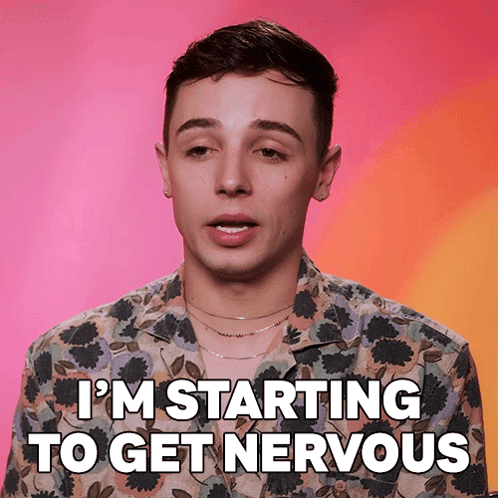 a man says i 'm starting to get nervous