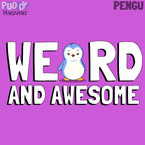 a penguin on a purple background with the words weird and awesome on it