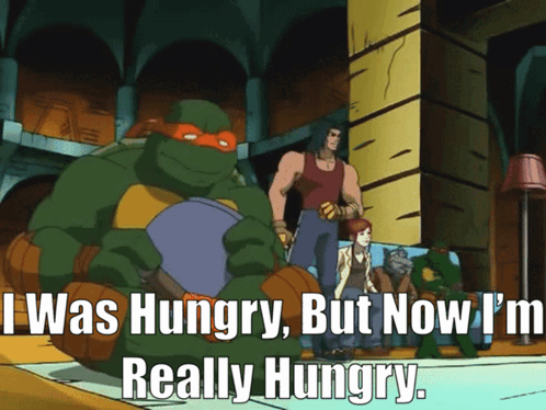 Michelangelo and Leonardo eat at a table with “I Was Hungry, But Now I'm Really Hungry.”