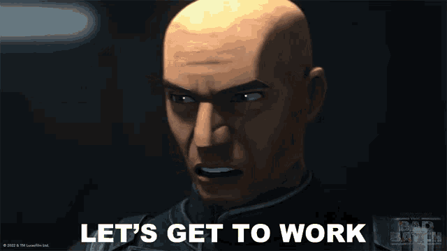 a bald man says let 's get to work in front of a star wars logo