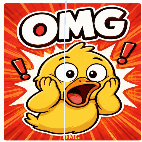 A cartoon duckling clutches its face in shock beneath “OMG!”