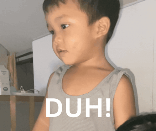 A child gives a sideways look while a bold “DUH!” caption fills the bottom.