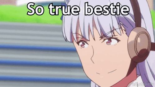 a picture of a girl with headphones that says so true bestie on it