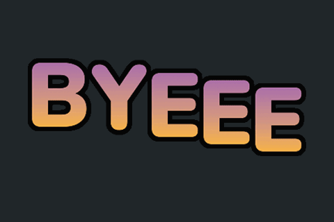 Large rainbow-gradient letters spell “BYEEE” on a dark background.
