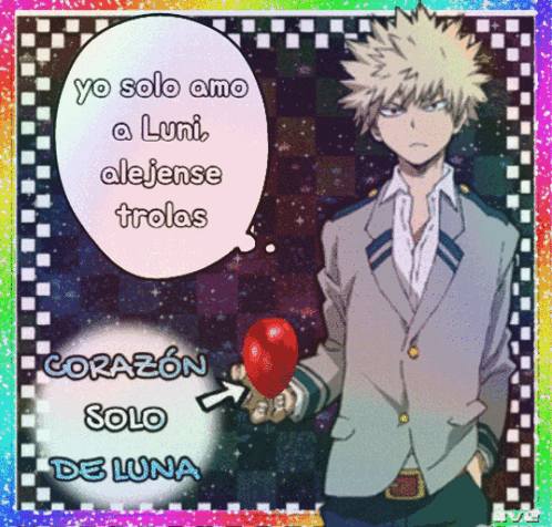 a cartoon of a man holding a red heart with the words " yo solo amo a luni alejense trolas "