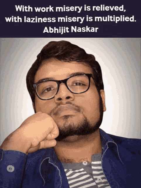 a man wearing glasses and a quote by abhijit naskar