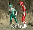 Two Power Rangers stand in a grainy outdoor scene with the caption “WELP.”
