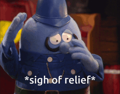 a cartoon character says sigh of relief in front of him