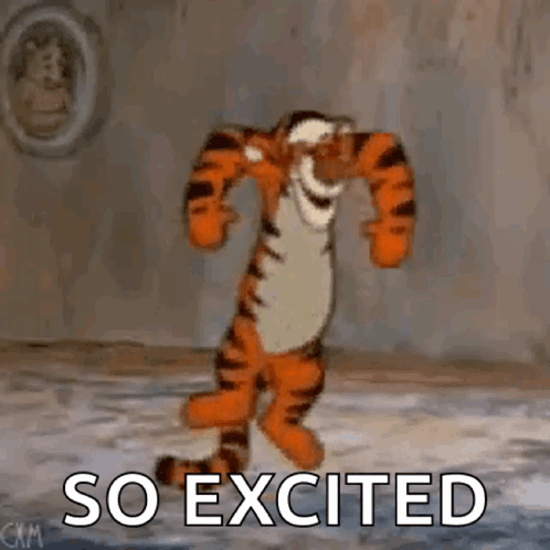 Tigger bounces happily while the caption says “SO EXCITED.”