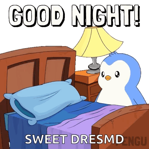 Pengu pulls a blanket up in bed beneath “GOOD NIGHT! SWEET DREAMS.”