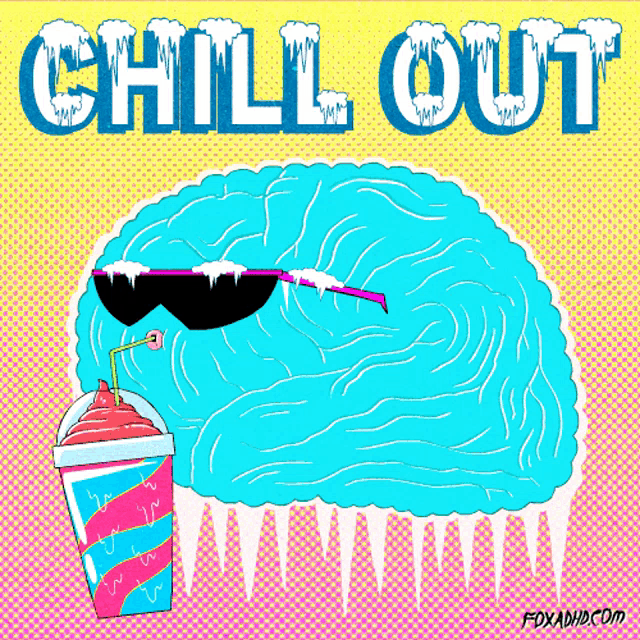 A blue brain wearing sunglasses drinks a striped beverage beneath “CHILL OUT.”