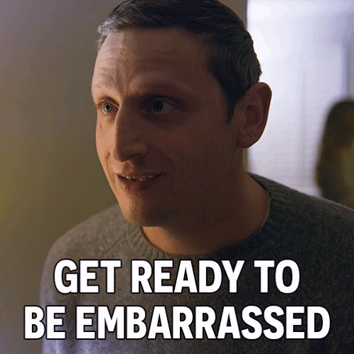 Tim Robinson says “GET READY TO BE EMBARRASSED.”