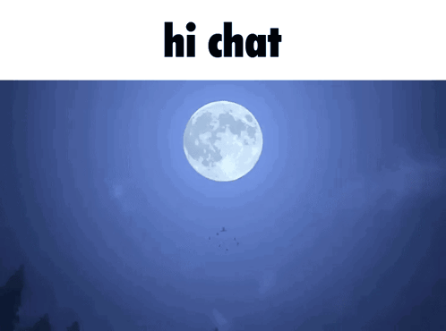a full moon in a dark blue sky with the words hi chat above it
