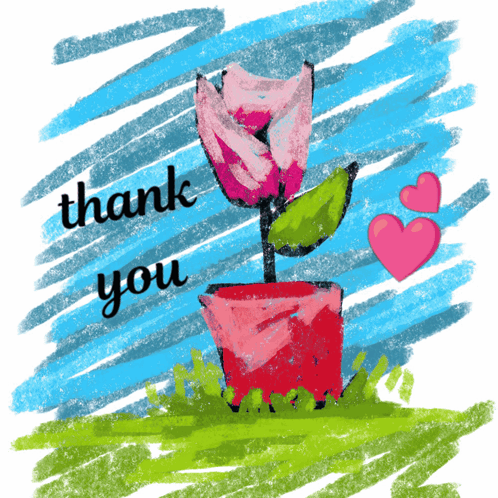 A childlike drawing shows potted pink flowers with “thank you.”