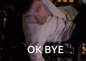 A dim figure appears under the bold caption “OK BYE.”