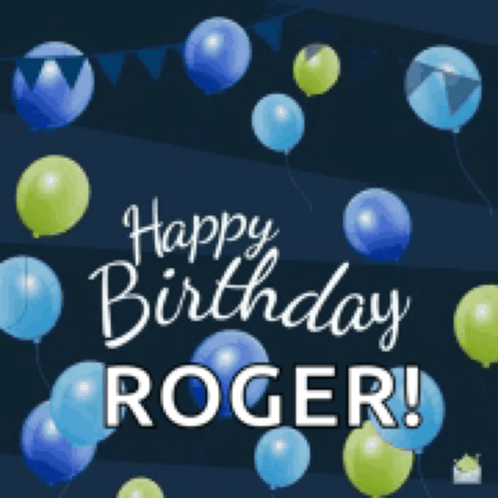 a birthday card for roger with blue and green balloons on a dark background