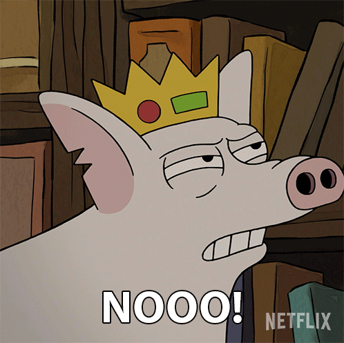 a cartoon pig wearing a crown says nooo netflix