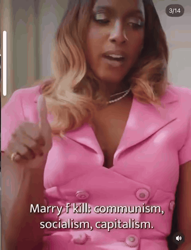 a woman in a pink dress is saying marry f kill communism socialism capitalism
